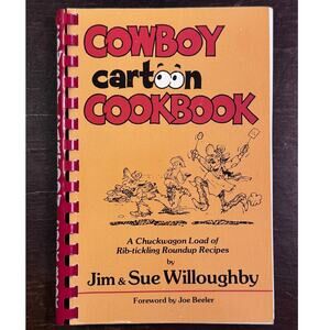 Cowboy Cartoon Cookbook by Jim & Sue Willoughby - 1994